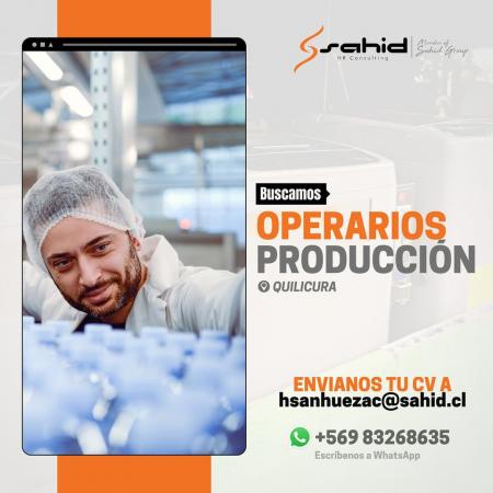 OPERARIOS DE PRODUCCIÓN / QUILICURA