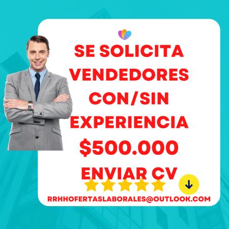 VENDEDORES CON O SIN EXPERIENCIA
