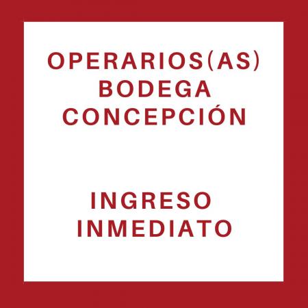 OPERARIOS(AS) BODEGA CONCEPCIÓN