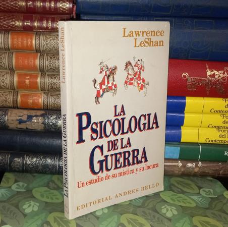 LA PSICOLOGIA DE LA GUERRA - LAWRENCE LESHAN